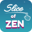 Slice of Zen